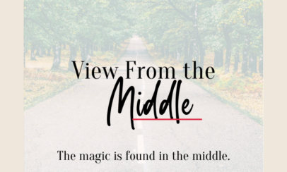 Blog Post: View From The Middle